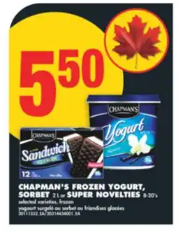 No Frills CHAPMAN'S FROZEN YOGURT, SORBET, 2 L or SUPER NOVELTIES, 8-20's offer