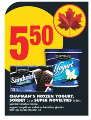 No Frills CHAPMAN'S FROZEN YOGURT, SORBET, 2 L or SUPER NOVELTIES, 8-20's offer