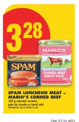 No Frills SPAM LUNCHEON MEAT or MARIO'S CORNED BEEF, 340 g offer