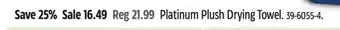 Canadian Tire Platinum Plush Drying Towel offer