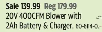 Canadian Tire Certified 20 V 400CFM Blower with 2Ah Battery & Charger offer