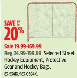 Canadian Tire Selected Street Hockey Equipment, Protective Gear and Hockey Bags offer