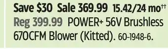 Canadian Tire POWER+ 56V Brushless 670CFM Blower (Kitted) offer