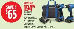 Canadian Tire Mastercraft 20V Brushless 1⁄2˝ Hammer Drill and 1⁄4˝ Impact Driver Combo Kit offer