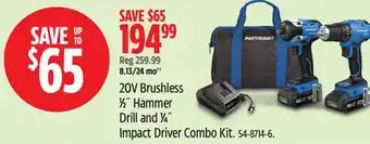 Canadian Tire Mastercraft 20V Brushless 1⁄2˝ Hammer Drill and 1⁄4˝ Impact Driver Combo Kit offer