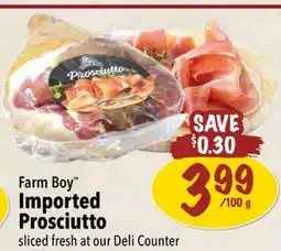 Farm Boy Farm Boy Imported Prosciutto offer