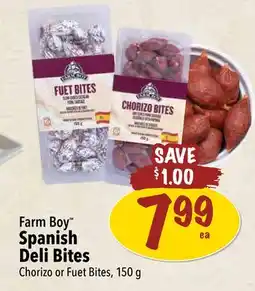 Farm Boy Farm Boy Spanish Deli Bites Chorizo or Fuet Bites 150 g offer