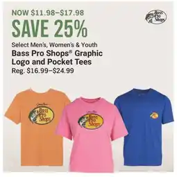 Cabela's Select Men's, Womens & Youth Bass Pro Shops Graphic Logo and Pocket Tees offer