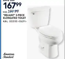 RONA AMERICAN STANDARD RELIANT 2-PIECE ELONGATED TOILET offer