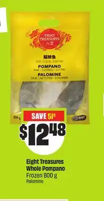 FreshCo Eight Treasures Whole Pompano Frozen 800 g offer