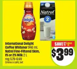 FreshCo International Delight Coffee Whitener 946 ml Natrel Fine-Filtered Skim, 1% or 2% Milk 2L offer