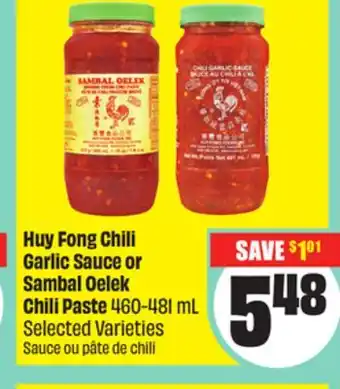 FreshCo Huy Fong Chili Garlic Sauce or Sambal Oelek Chili Paste 460-481 mL Selected Varieties offer