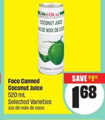 FreshCo Foco Canned Coconut Juice 520 mL Selected Varieties offer