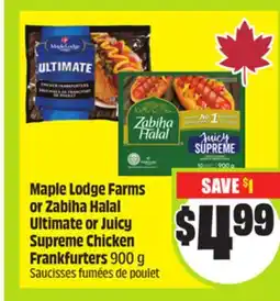 FreshCo Maple Lodge Farms or Zabiha Halal Ultimate or Juicy Supreme Chicken Frankfurters 900 g offer