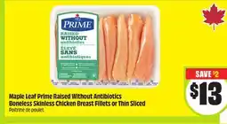 FreshCo Maple Leaf Prime Raised without Antibiotics Boneless skinless Chicken Breast Fillets or Thin Sliced offer