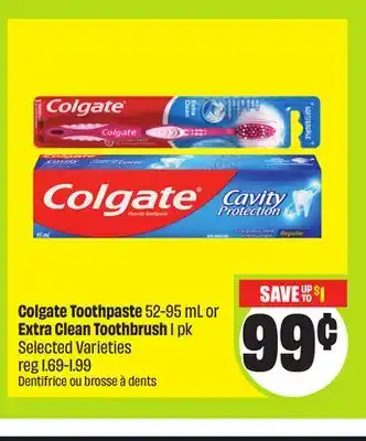 FreshCo Colgate Toothpaste 52-95mL or Extra Clean Toothbrush 1pk Selected Varieties offer