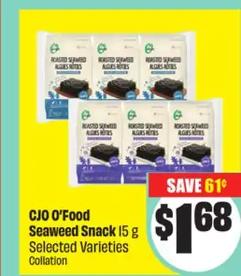 FreshCo CJO O'Food Seaweed Snack 15 g Selected Varieties offer
