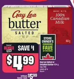 Chalo FreshCo Gay Lea Salted or Unsalted Butter 454 g offer