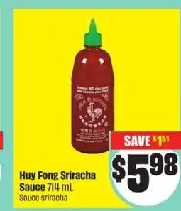 Chalo FreshCo Huy Fong Sriracha Sauce 714 mL offer