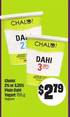 Chalo FreshCo Chalo! 2% or% Plain Dahi Yogurt 750 g offer