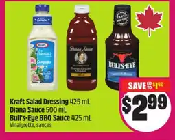 Chalo FreshCo Kraft Salad Dressing 425 mL Diana Sauce 500 mL Bull's-Eye BBQ Sauce 425 mL offer