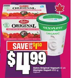 Chalo FreshCo Astro Original Yogourt 12 pk Olympic Yogurt 650 g offer