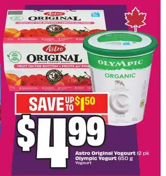 Chalo FreshCo Astro Original Yogourt 12 pk Olympic Yogurt 650 g offer