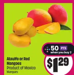 Chalo FreshCo Ataulfo or Red Mangoes Product of Mexico offer