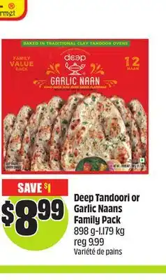 Chalo FreshCo Deep Tandoori or Garlic Naans Family Pack 898 g-1.179 kg offer