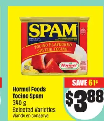 Chalo FreshCo Hormel Foods Tocino Spam 340 g Selected Varieties offer