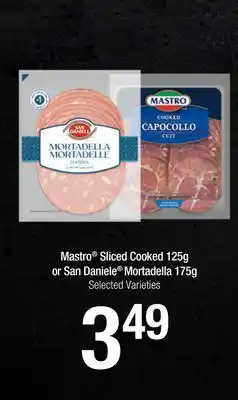 Chalo FreshCo Mastro Sliced Cooked 125g or San Daniele Mortadella 175g offer