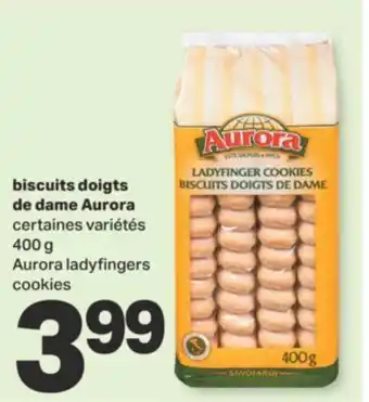 L'Intermarché BISCUITS DOIGTS DE DAME AURORA, 400 G offer