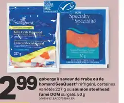 L'Intermarché GOBERGE À SAVEUR DE CRABE, 227 g OU DE HOMARD OU saumon steelhead fumé DOM, 50 g offer