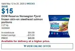 Costco DOM reserve norwegian fjord frozen skin-on steelhead salmon portions offer