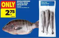 Real Canadian Superstore Whole dressed tilapia, basa or blue cod offer