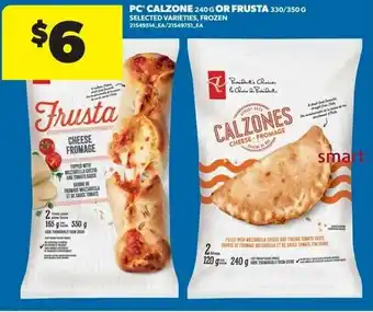 Real Canadian Superstore PC calzone or frusta offer
