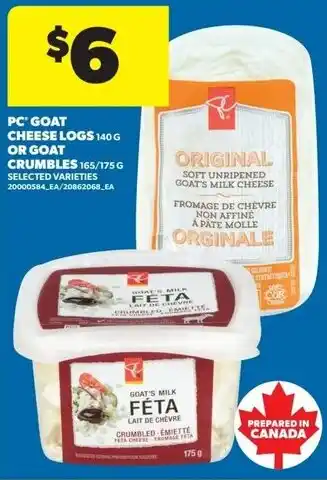 Real Canadian Superstore PC goat cheese logs or goat crumbles offer