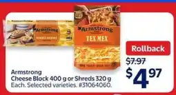 Walmart Armstrong Cheese Block 400 g or Shreds 320 g offer
