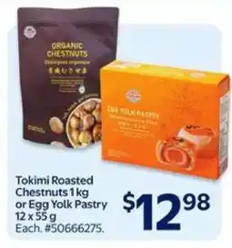 Walmart Tokimi Roasted Chestnuts 1 kg or Egg Yolk Pastry 12 x 55 g offer