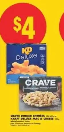 No Frills CRAVE Dinner Entrées / Kraft Deluxe Mac & Cheese offer