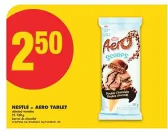 No Frills NESTLÉ or AERO TABLET offer