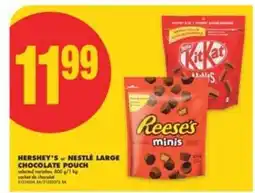 No Frills HERSHEY'S or NESTLÉ LARGE CHOCOLATE POUCH offer