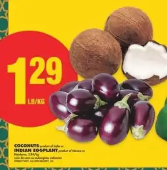 No Frills COCONUTS or INDIAN EGGPLANT offer