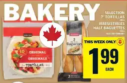 Food Basics Selection 7 Tortillas / Irresistibles Half Baguettes offer