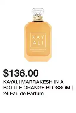 Sephora KAYALI MARRAKESH IN A BOTTLE ORANGE BLOSSOM | 24 Eau de Parfum offer