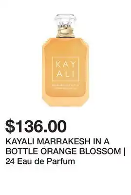 Sephora KAYALI MARRAKESH IN A BOTTLE ORANGE BLOSSOM | 24 Eau de Parfum offer