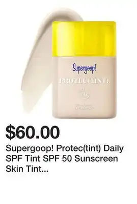 Sephora Supergoop! Protec(tint) Daily SPF Tint SPF 50 Sunscreen Skin Tint with Ectoin offer