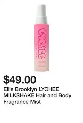 Sephora Ellis Brooklyn LYCHEE MILKSHAKE Hair and Body Fragrance Mist offer