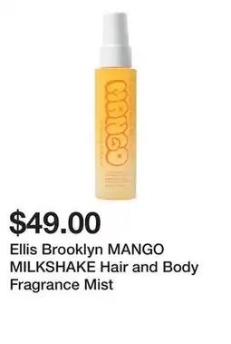 Sephora Ellis Brooklyn MANGO MILKSHAKE Hair and Body Fragrance Mist offer