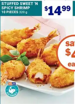 M & M Food Market Stuffed Sweet n Spicy Shrimp offer